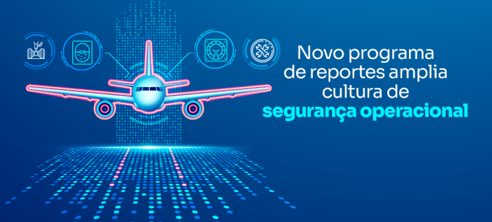 Programa de reportes mandatórios amplia cultura positiva na aviação civil