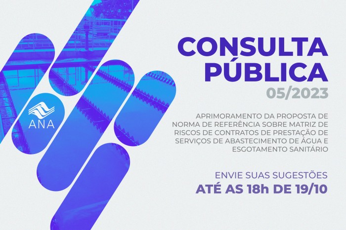Daqui a um mês termina a consulta pública da ANA sobre matriz de riscos para serviços de água e esgoto