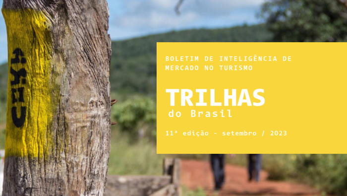 Ministérios do Turismo, Meio Ambiente e ICMBio lançam boletim com dados e informações das trilhas de longo curso do país