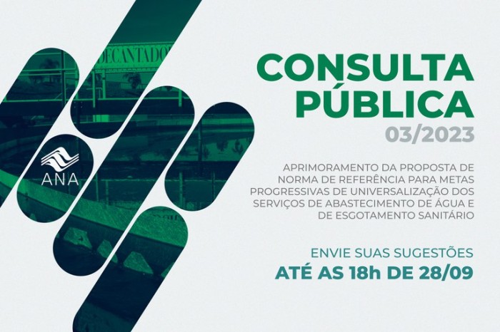 Termina nesta quinta (28) a consulta pública da ANA sobre metas de universalização dos serviços de abastecimento de água e esgotamento sanitário