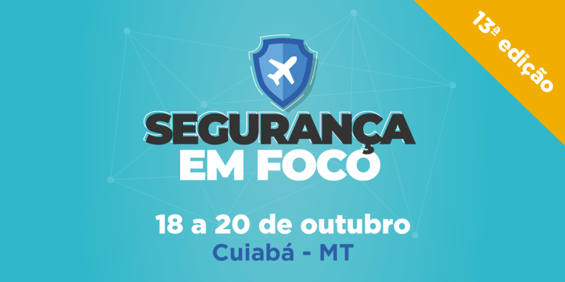 Segurança em foco será realizado nos dias 18 a 20/10 em Cuiabá